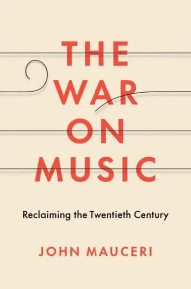 The War on Music av John Mauceri