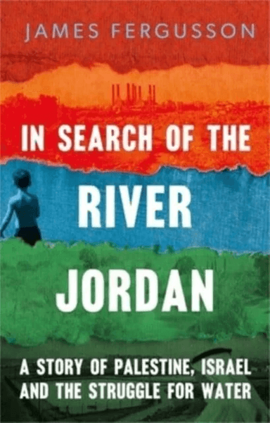 In Search of the River Jordan av James Fergusson