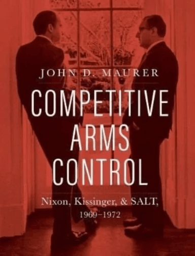 Competitive Arms Control av John D. Maurer