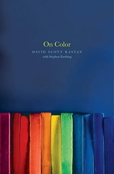 On Color av David Kastan, Stephen Farthing