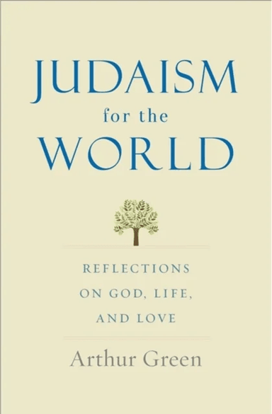 Judaism for the World av Arthur Green