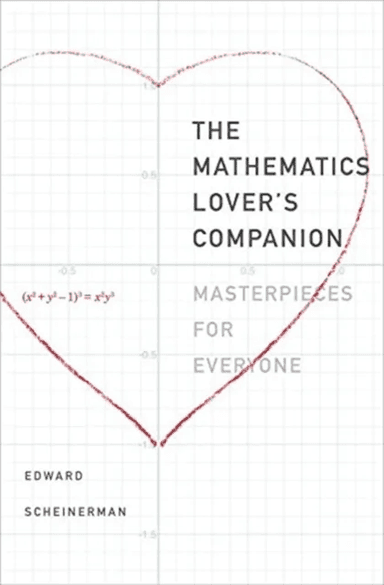 The Mathematics Lover's Companion av Edward R. Scheinerman
