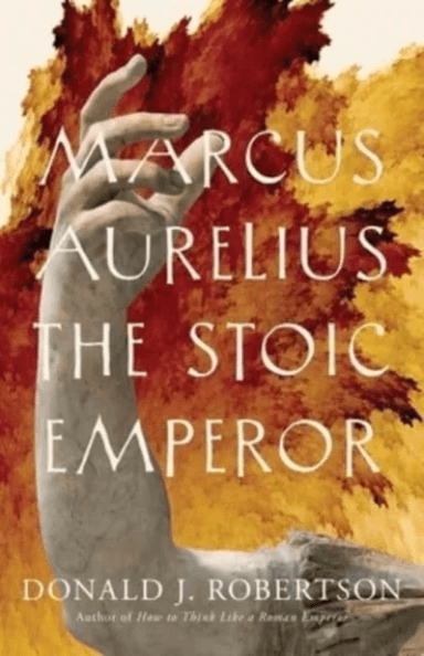 Marcus Aurelius av Donald J. Robertson