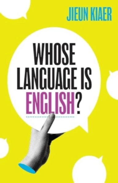 Whose Language Is English? av Jieun Kiaer