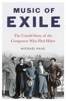 Music of Exile av Michael Haas