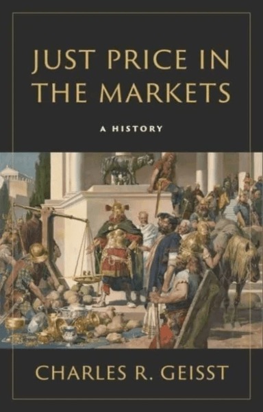 Just Price in the Markets av Charles R. Geisst