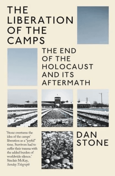 The Liberation of the Camps av Dan Stone