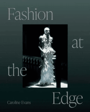 Fashion at the Edge av Caroline Evans