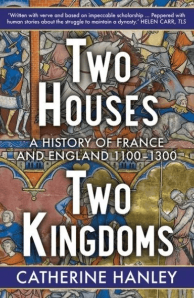 Two Houses, Two Kingdoms av Catherine Hanley