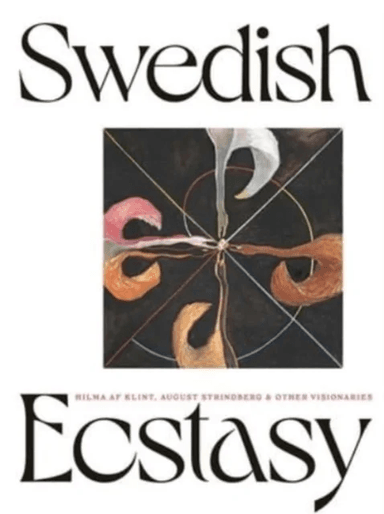 Swedish Ecstasy av Christine Odlund, Stephen McNeilly, James Brett, Briony Fer, Peter Cornell, Julia Voss, Jennifer Higgie, Magnus Florin, Carsten Hol