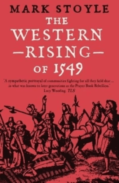 The Western Rising of 1549 av Mark Stoyle
