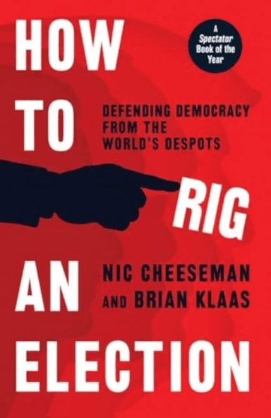 How to Rig an Election av Nic Cheeseman, Brian Klaas