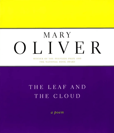 The Leaf And The Cloud av Mary Oliver