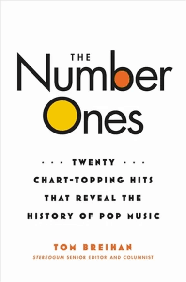 The Number Ones av Tom Breihan