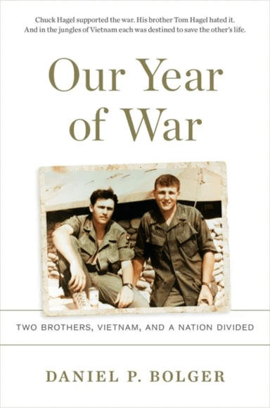 Our Year of War av Daniel P. Bolger