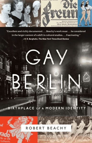 Gay Berlin av Robert Beachy