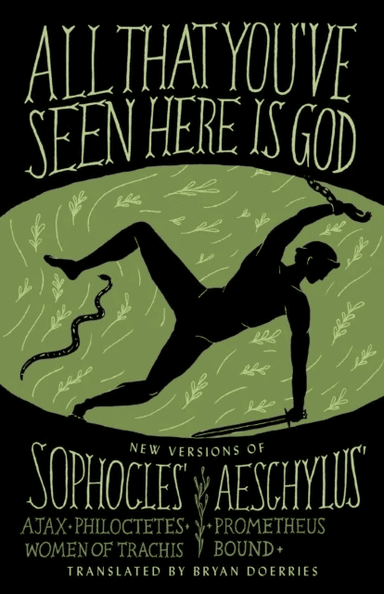All That You've Seen Here Is God av Sophocles, Aeschylus