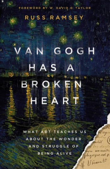 Van Gogh Has a Broken Heart av Russ Ramsey
