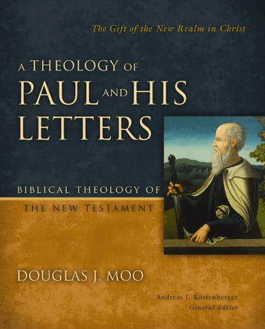 A Theology of Paul and His Letters av Douglas J. Moo