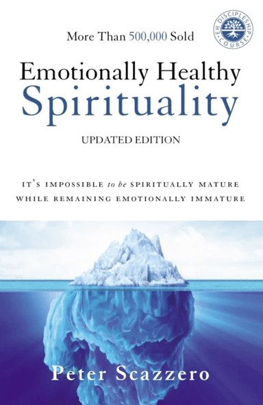 Emotionally Healthy Spirituality av Peter Scazzero
