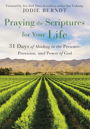 Praying the Scriptures for Your Life av Jodie Berndt
