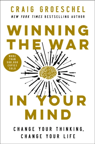 Winning the War in Your Mind av Craig Groeschel