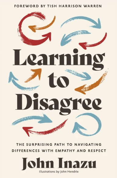 Learning to Disagree av John Inazu
