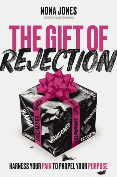 The Gift of Rejection av Nona Jones