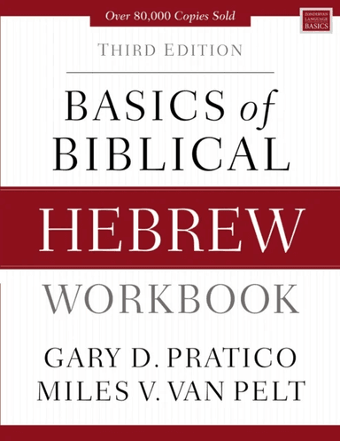 Basics of Biblical Hebrew Workbook av Gary D. Pratico, Miles V. Van Pelt