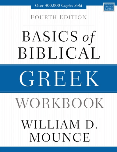 Basics of Biblical Greek Workbook av William D. Mounce