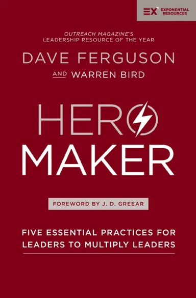 Hero Maker av Dave Ferguson, Warren Bird