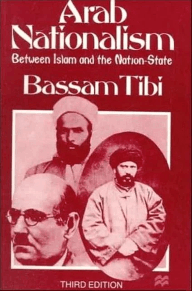 Arab Nationalism av B. Tibi