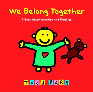 We Belong Together av Todd Parr