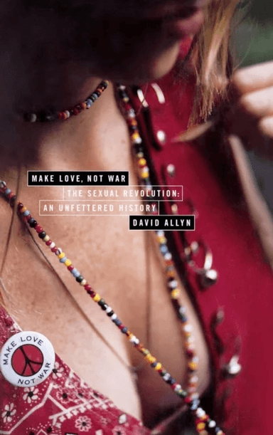 Make Love Not War av David Allyn