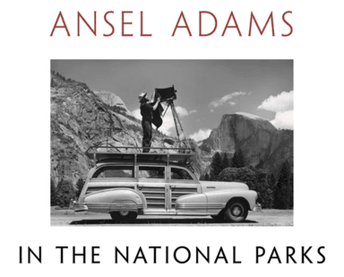 Ansel Adams in the National Parks av Ansel Adams