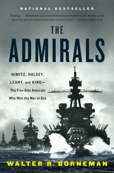 The Admirals av Walter R. Borneman