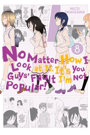 No Matter How I Look at It, It's You Guys' Fault I'm Not Popular!, Vol. 8 av Nico Tanigawa