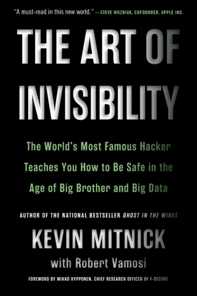 The Art of Invisibility av Kevin D. Mitnick, Robert Vamosi