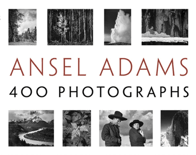 Ansel Adams' 400 Photographs av Ansel Adams