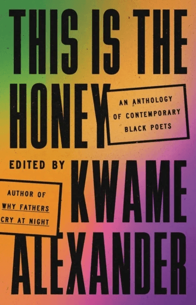 This Is the Honey av Kwame Alexander