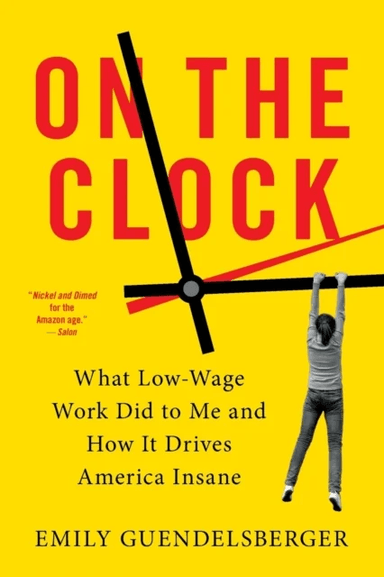 On the Clock av Emily Guendelsberger