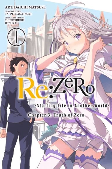 Re:ZERO -Starting Life in Another World-, Chapter 3: Truth of Zero, Vol. 1 (manga) av Tappei Nagatsuki