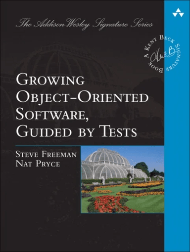 Growing Object-Oriented Software, Guided by Tests av Steve Freeman, Nat Pryce