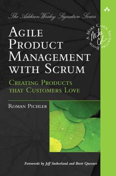 Agile Product Management with Scrum av Roman Pichler