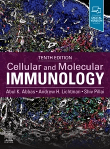 Cellular and Molecular Immunology av Abul K. (Emeritus Professor Department of Pathology University of California San Francisco) Abbas, Andrew H. (Pro