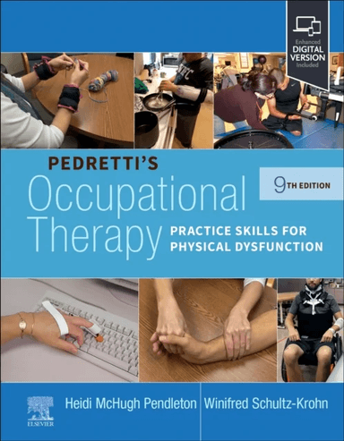 Pedretti's Occupational Therapy av Heidi McHugh (Professor Department of Occupational Therapy San Jose State University San Jose CA USA) Pendleto