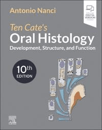 Ten Cate's Oral Histology av Antonio PhD (Professor Faculty of Dentistry University of Montreal Montreal Quebec Canada) Nanci