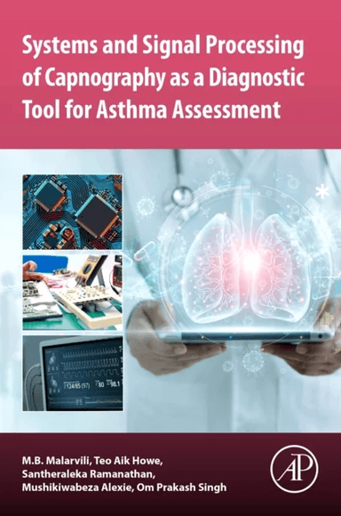 Systems and Signal Processing of Capnography as a Diagnostic Tool for Asthma Assessment av M. B. (Associate Professor Ir. and Lecturer Faculty of Biom