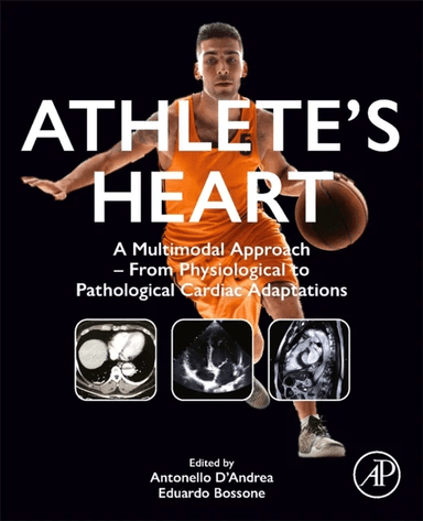 Athlete's Heart av Antonello (Professor University of Campania Luigi Vanvitell. Director Unit of Cardiology and Intensive Care Umberto I Hospital