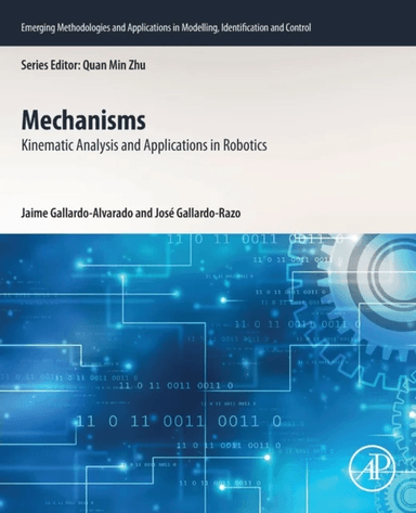 Mechanisms av Jaime (Professor Department of Mechanical Engineering Tecnologico Nacional de Mexico Celaya Mexico) Gallardo-Alvarado, Jose (Design Engi